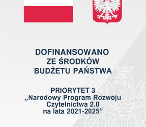 „NARODOWY PROGRAM ROZWOJU CZYTELNICTWA 2.0. NA LATA 2021-2025”